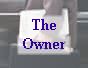 The Owner